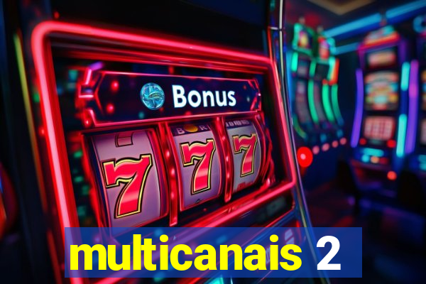 multicanais 2